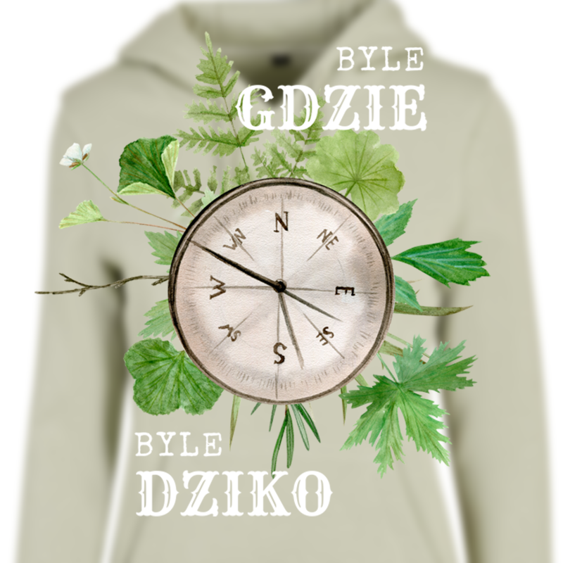 Bluza z kapturem BYLE GDZIE BYLE DZIKO