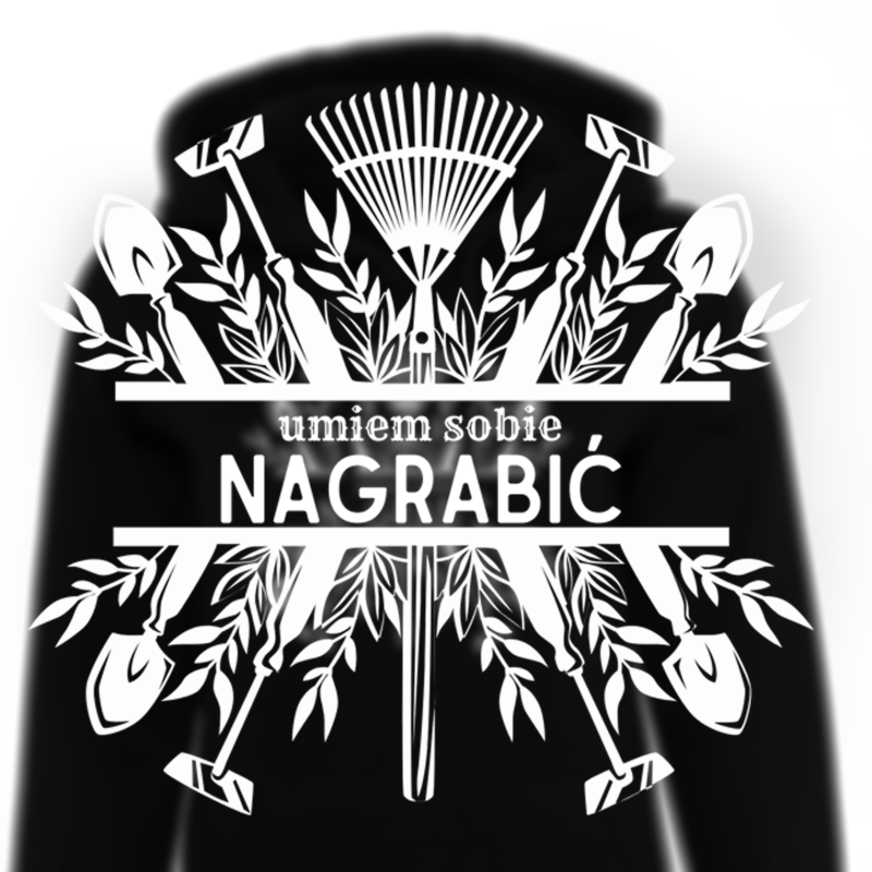 Bluza z kapturem UMIEM SOBIE NAGRABIĆ