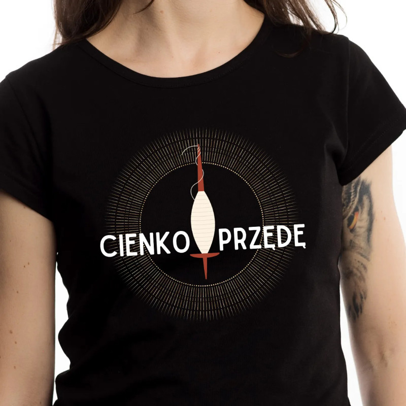 Koszulka damska "Cienko przędę"