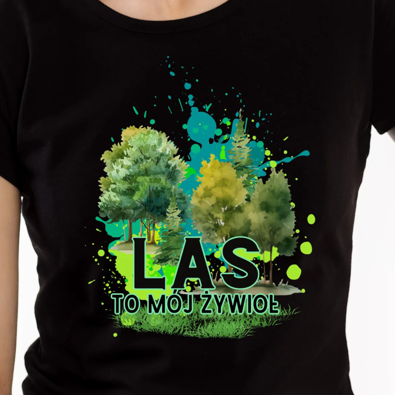 Koszulka damska "Las to mój żywioł"